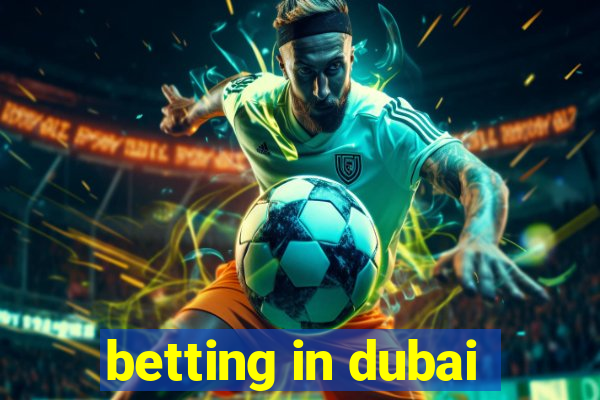 betting in dubai